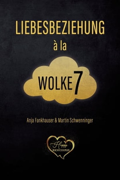 Liebesbeziehung à la Wolke 7, Anja Fankhauser ; Martin Schwenninger - Ebook - 9783903440968