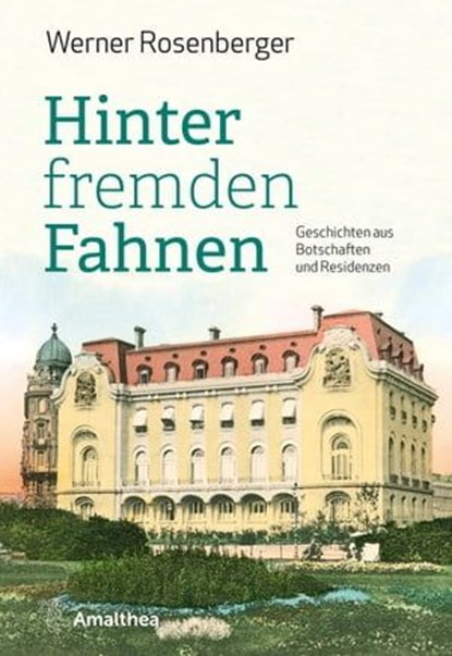Hinter fremden Fahnen, Werner Rosenberger - Ebook - 9783903441064