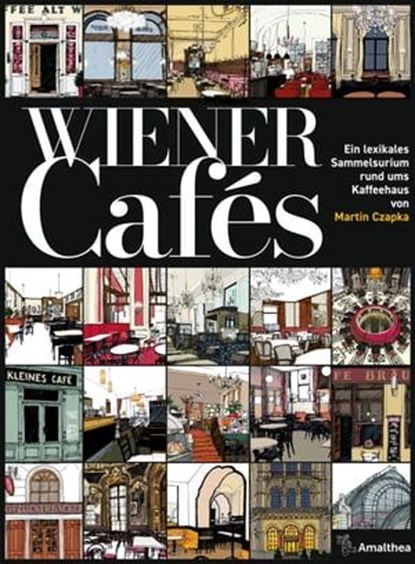 Wiener Cafés, Martin Czapka - Ebook - 9783903441200