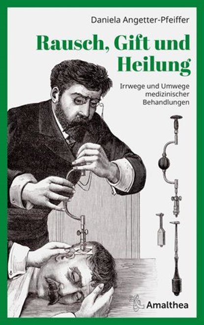 Rausch, Gift und Heilung, Daniela Angetter-Pfeiffer - Ebook - 9783903441408