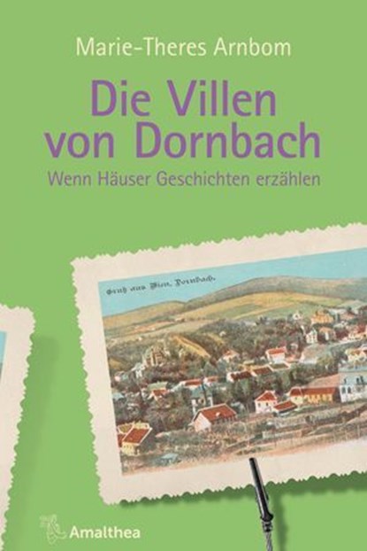 Die Villen von Dornbach, Marie-Theres Arnbom - Ebook - 9783903441507