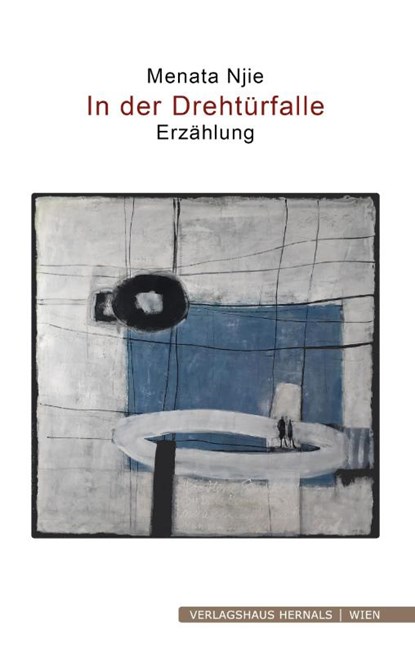 In der Drehtürfalle, Menata Njie - Gebonden - 9783903442436