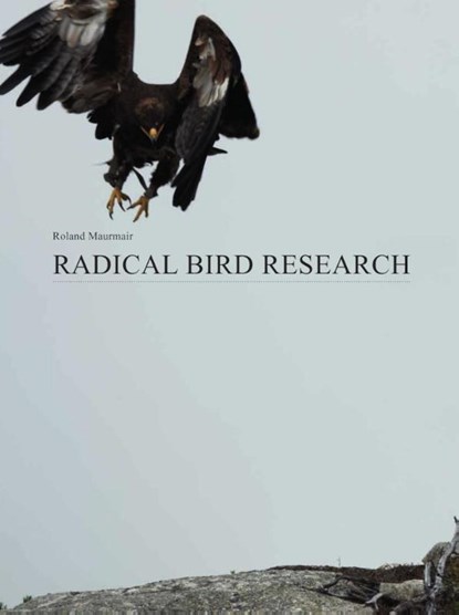 Radical Bird Research, Roland Maurmair - Paperback - 9783903447103