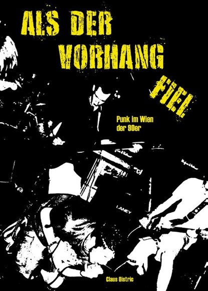 ALS DER VORHANG FIEL, Claus Oistric - Gebonden - 9783903460188