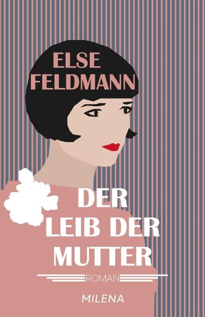Der Leib der Mutter, Else Feldmann - Gebonden - 9783903460478