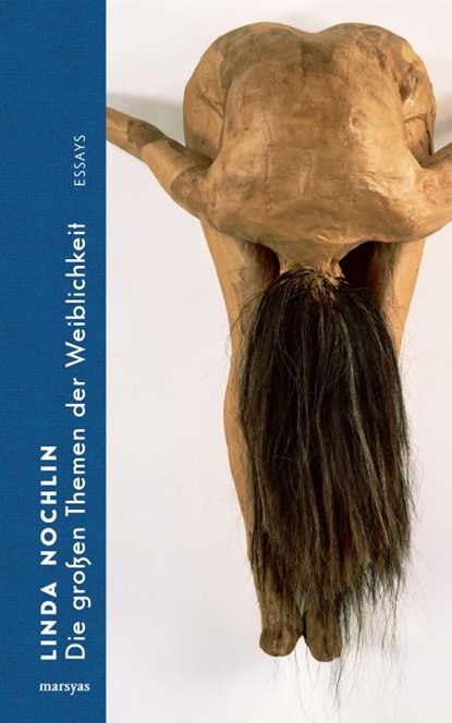 Die großen Themen der Weiblichkeit, Linda Nochlin - Gebonden - 9783903469051