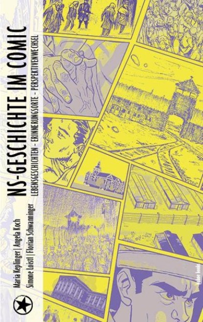 NS-Geschichte im Comic, Keplinger Maria ; Angela Koch ; Simone Loistl - Gebonden - 9783903478343
