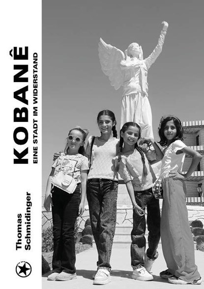 Kobanê, Thomas Schmidinger - Gebonden - 9783903478428