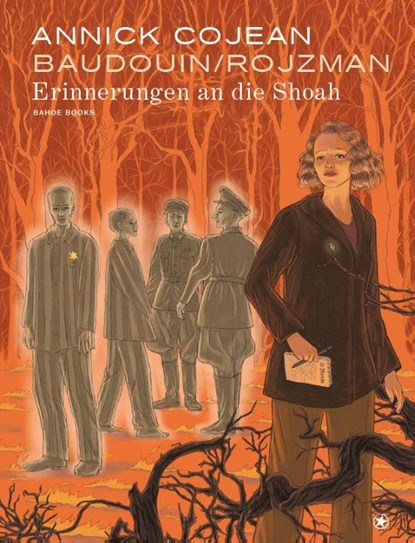 Erinnerungen an die Shoah, Annick Cojean ; Tamia Baudouin ; Théa Rojzman - Gebonden - 9783903478534