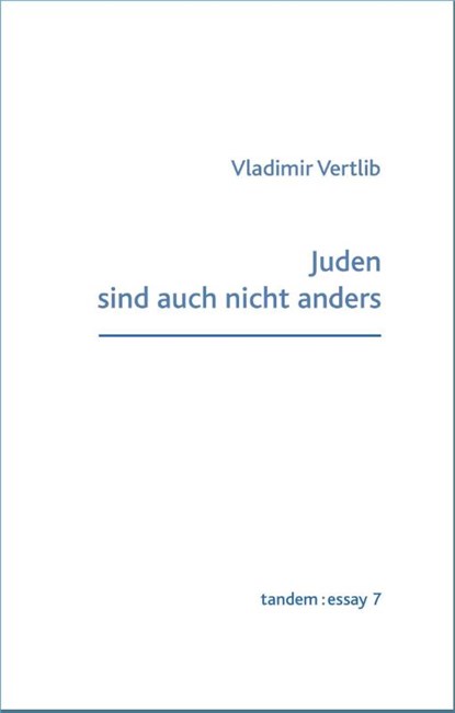 Juden sind auch nicht anders, Vladimir Vertlib - Gebonden - 9783903516175