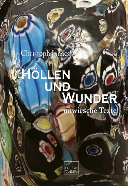 Höllen und Wunder, Christoph Janacs - Gebonden - 9783903516298