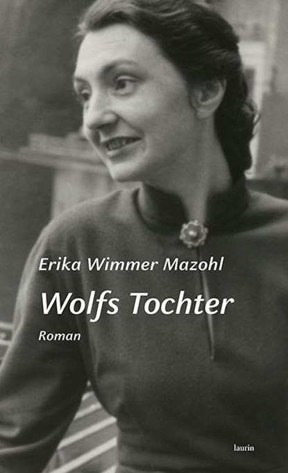 Wolfs Tochter, Erika Wimmer Mazohl - Gebonden - 9783903539112