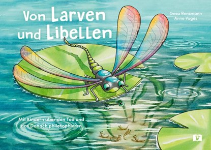 Von Larven und Libellen, Gesa Rensmann - Gebonden - 9783903553026