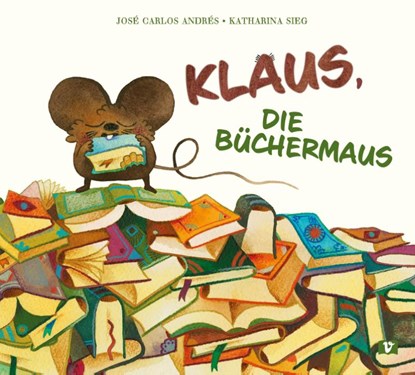 Klaus, die Büchermaus, José Carlos Andrés - Gebonden - 9783903553101