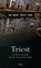 Triest, Mike Markart ; Martin G. Wanko - Paperback - 9783903575202