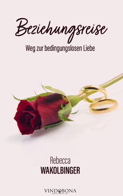 Beziehungsreise, Rebecca Wakolbinger - Gebonden - 9783903579002