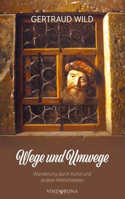 Wege und Umwege, Gertraud Wild - Ebook - 9783903579057