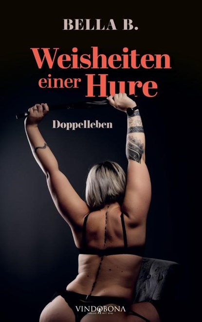 Weisheiten einer Hure, Bella B. - Paperback - 9783903579217