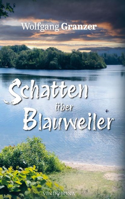 Schatten über Blauweiler, Wolfgang Granzer - Gebonden - 9783903579897