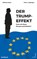 Der Trump-Effekt, Peter L. Eppinger ; Othmar Karas - Gebonden - 9783903583016