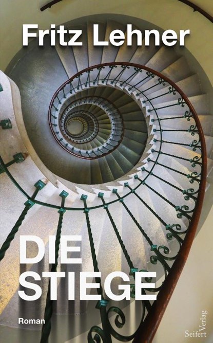 Die Stiege, Fritz Lehner - Gebonden - 9783903583078