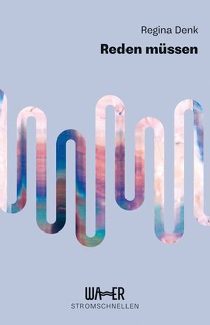 Reden müssen, Regina Denk - Ebook - 9783903618114