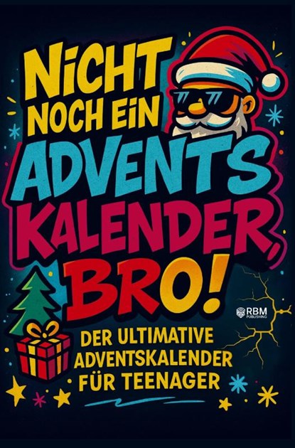 Nicht noch ein Adventskalender, Bro!, Sandra Cichon - Paperback - 9783903620070
