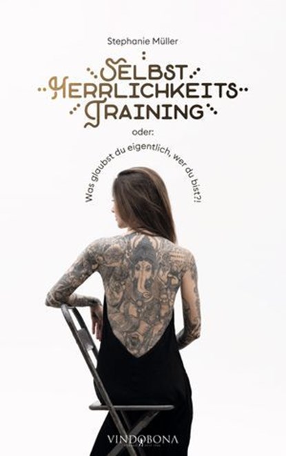 Selbstherrlichkeitstraining, Stephanie Müller - Ebook - 9783903637290