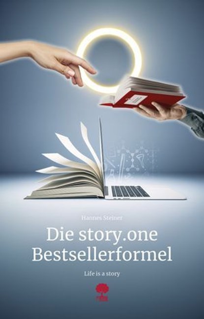Die story.one Bestsellerformel, Hannes Steiner - Ebook - 9783903715370