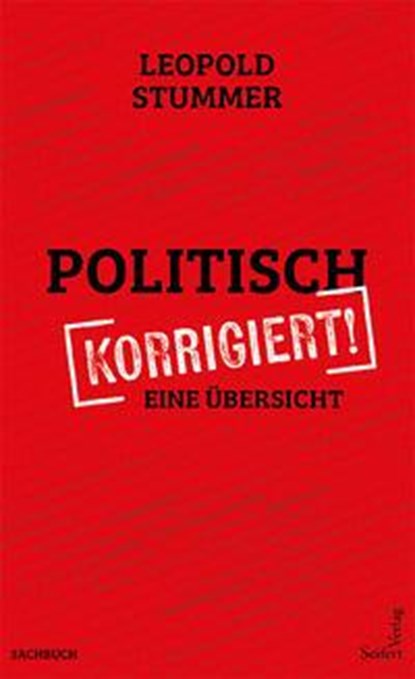 Politisch korrigiert, Leopold Stummer - Paperback - 9783904123792