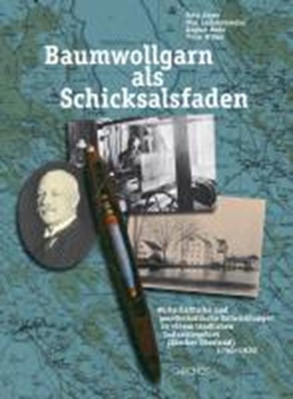 Jäger, R: Baumwollgarn als Schicksalsfaden, JÄGER,  Reto ; Lemmenmeier, Max ; Rohr, August ; Wiher, Peter - Gebonden - 9783905278095