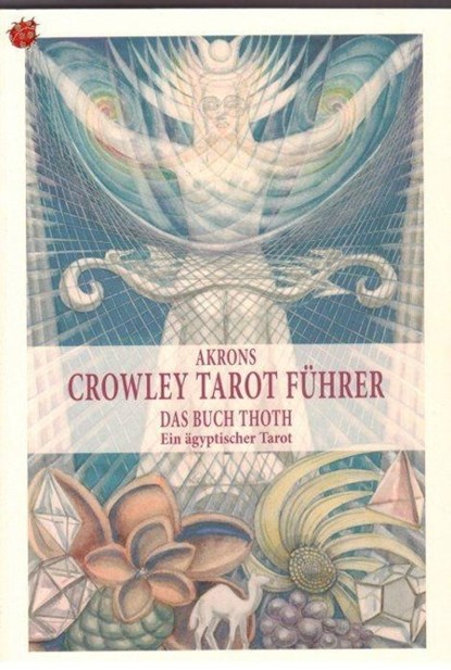 Akrons Crowley Tarot Führer 2, Akron - Paperback - 9783905372359