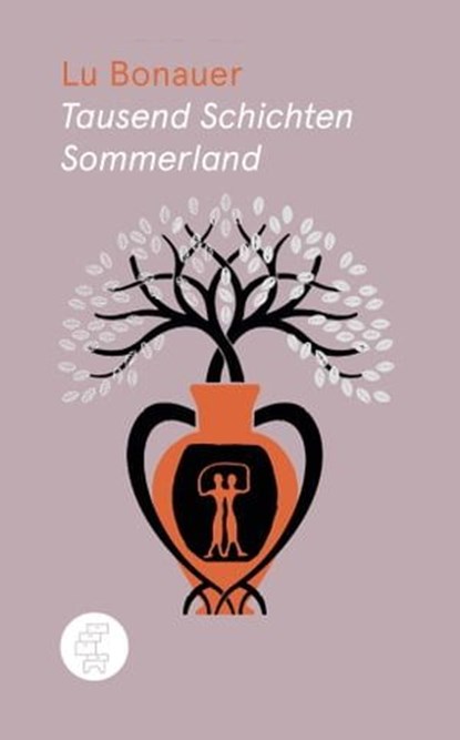 Tausend Schichten Sommerland, Lu Bonauer - Ebook - 9783905574234