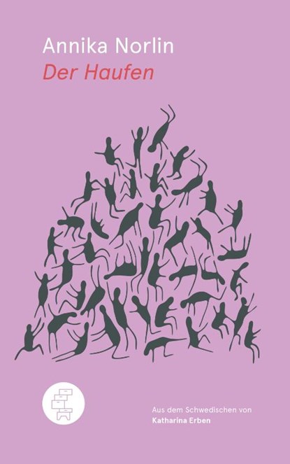 Der Haufen, Annika Norlin - Gebonden - 9783905574555