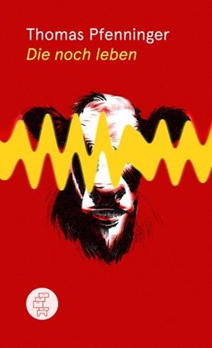Die noch leben, Thomas Pfenninger - Ebook - 9783905574586