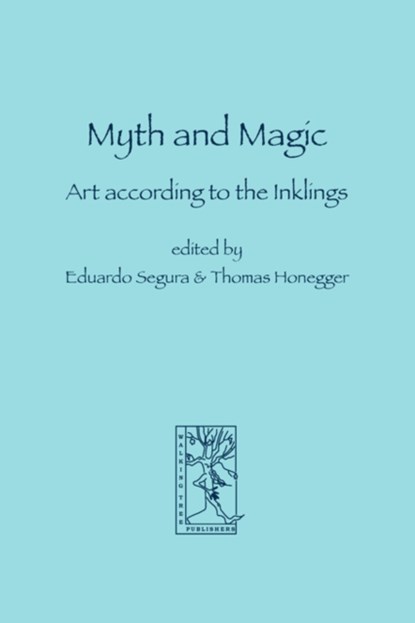 Myth and Magic, Eduardo Segura ; Thomas M. Honegger - Paperback - 9783905703085