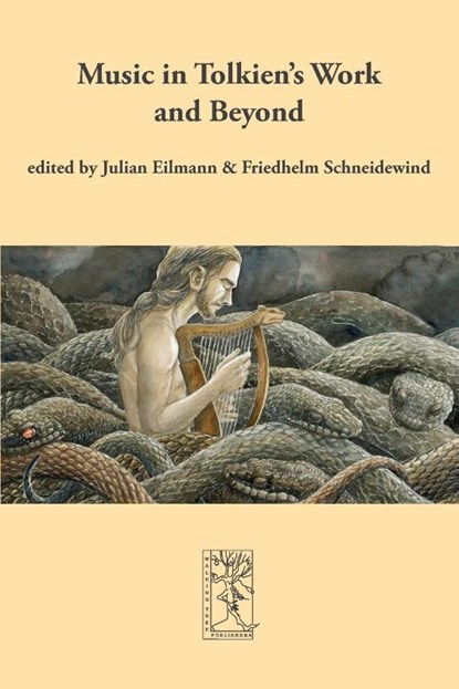 Music in Tolkien's Work and Beyond, Julian Eilmann ; Friedhelm Schneidewind - Paperback - 9783905703399