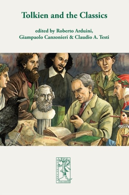 Tolkien and the Classics, Roberto Arduini ; Giampaolo Canzonieri ; Claudio A Testi - Paperback - 9783905703429