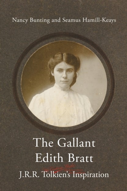 The Gallant Edith Bratt, Bunting Nancy ; Hamill-Keays Seamus - Paperback - 9783905703467