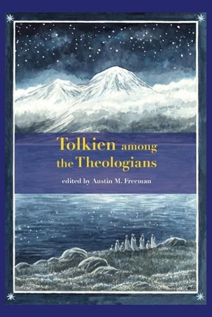 Tolkien among the Theologians, Austin M. Freeman - Paperback - 9783905703535