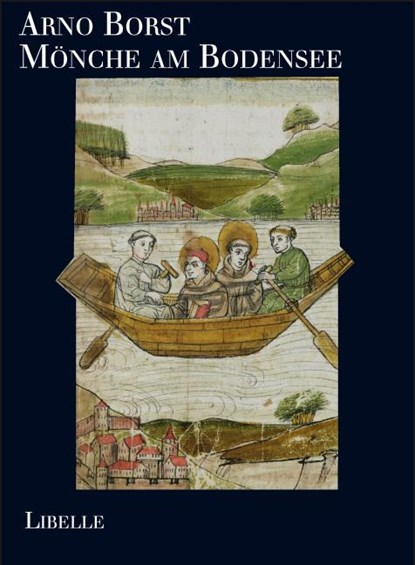 Mönche am Bodensee, Arno Borst - Gebonden - 9783905707304