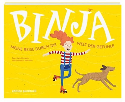 Binja - Meine Reise durch die Welt der Gefühle, Ruth Monstein - Gebonden - 9783905724608