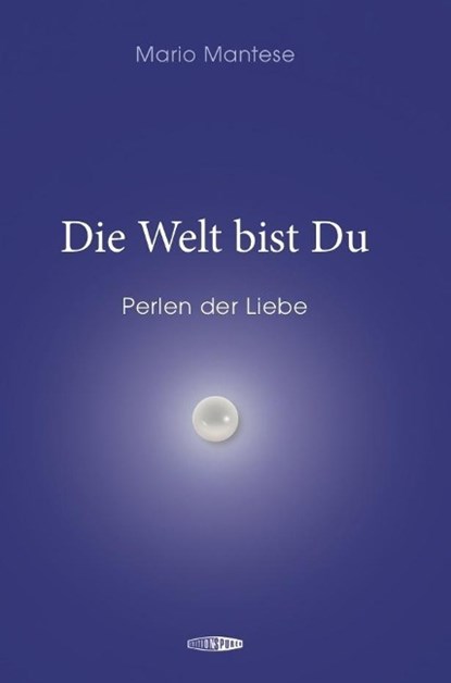 Die Welt bist Du, Mario Mantese - Paperback - 9783905752489