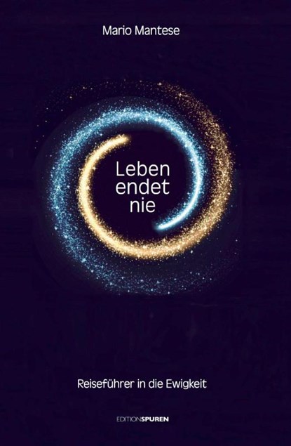 Leben endet nie, Mario Mantese - Gebonden - 9783905752595