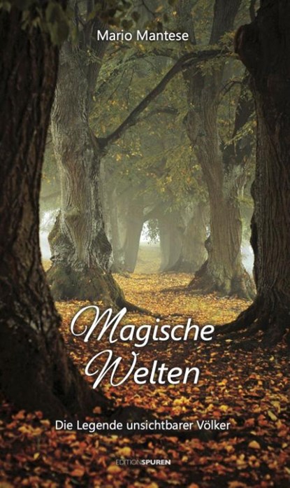 Magische Welten, Mario Mantese - Gebonden - 9783905752854