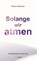 Solange wir atmen, Mario Mantese - Gebonden - 9783905752960
