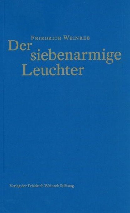 Der siebenarmige Leuchter, Friedrich Weinreb - Paperback - 9783905783377