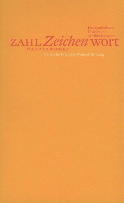 Zahl, Zeichen, Wort, Friedrich Weinreb - Paperback - 9783905783568