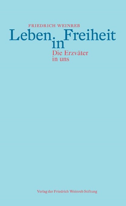 Leben in Freiheit, Friedrich Weinreb - Paperback - 9783905783803