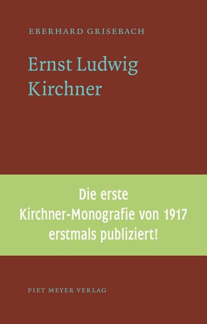 Ernst Ludwig Kirchner, Eberhard Grisebach - Paperback - 9783905799279